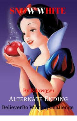 Alternate Ending (Believerbookclub competition) Snow White