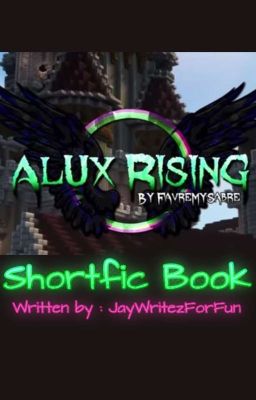 Alux Rising Shortfic Book