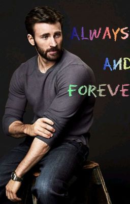 Always And Forever (Chris Evans y Tu)