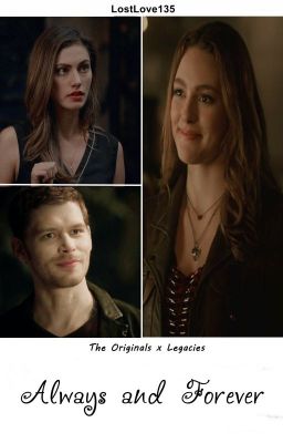 Always and Forever - The Originals x Legacies ✔