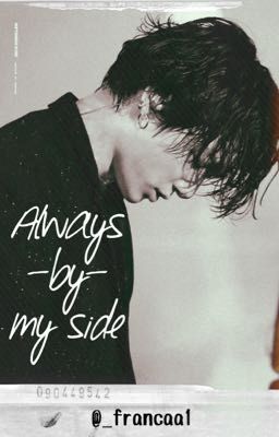 Always by my side - Imagine Jeon Jungkook