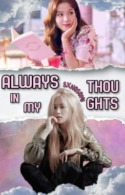 Always In My Thoughts ↝Chaesoo