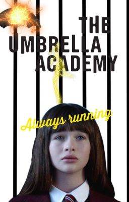 Always Running |Umbrella Academy|