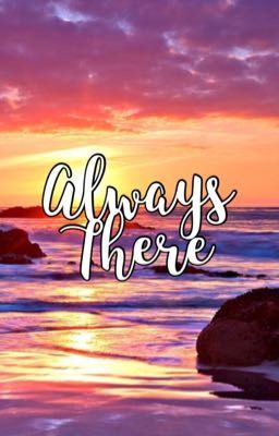 Always There | Original Story