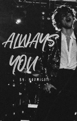 ALWAYS YOU ಇ [Larry] 1