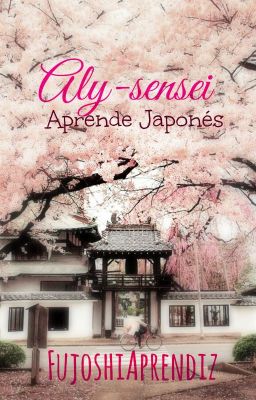 Aly-Sensei |Aprende Japonés|