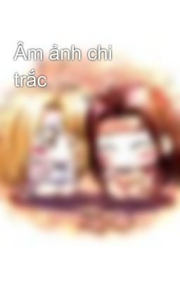 Âm ảnh chi trắc