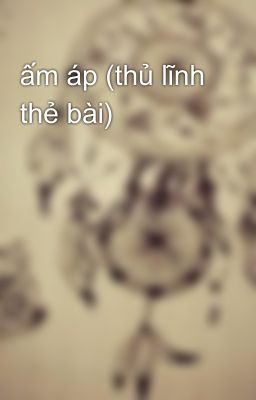 ấm áp (thủ lĩnh thẻ bài)