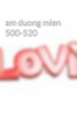 am duong mien 500-520