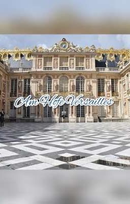 Am Hofe von Versailles [RPG]