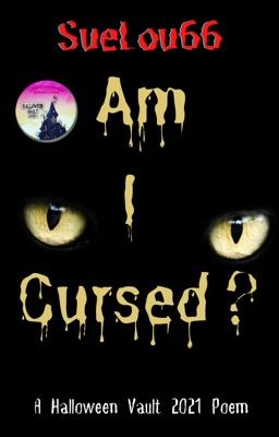 Am I Cursed?