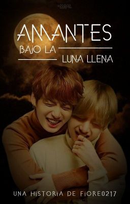 Amantes bajo la luna llena [ KookTae ]🌕