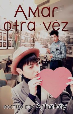 Amar otra vez ❀ TaoRis