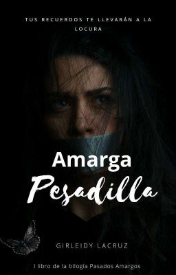 Amarga Pesadilla (Libro I)✔️