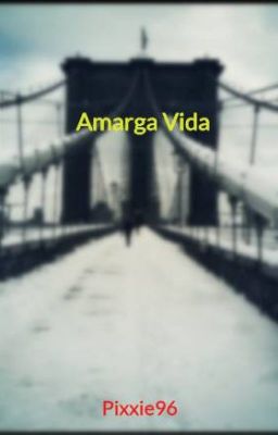 Amarga Vida