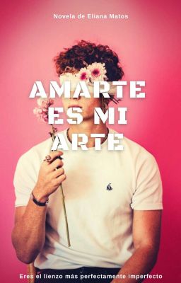 Amarte es mi arte