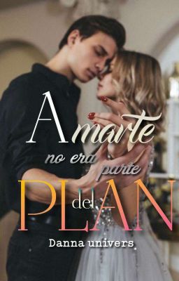 Amarte, No Era Parte Del Plan