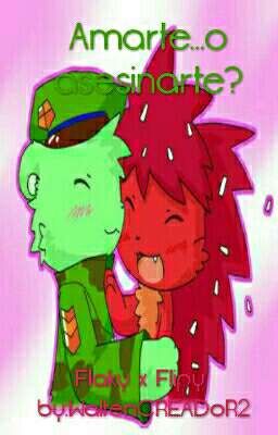 Amarte.....o asesinarte? (Flaky x Flippy)