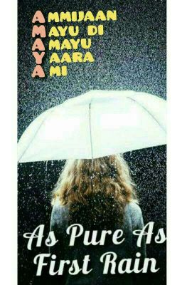 AMAYA- As pure as First Rain