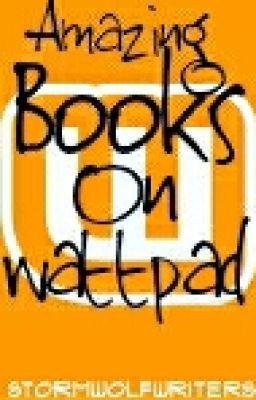 Amazing Books On Wattpad