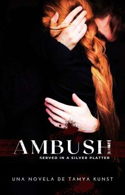 AMBUSH [Libro I]