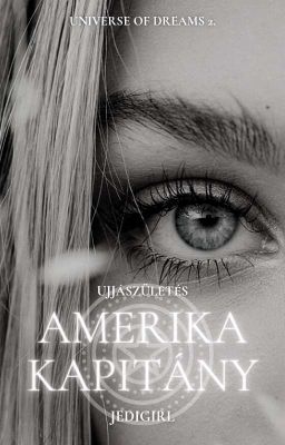 Amerika Kapitány: Újjászületés *TheUniverseOfDreamsPart2*