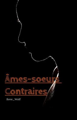 Âmes-soeurs Contraires