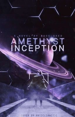 Amethyst 1. Inception ✓