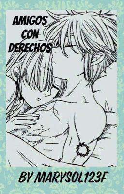 || Amigos con derechos || (Elizabeth x Meliodas)