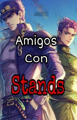 Amigos con Stands ●Jotakak●