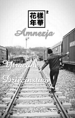 Amnezja - Utracone Dzieciństwo