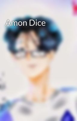 Amon Dice