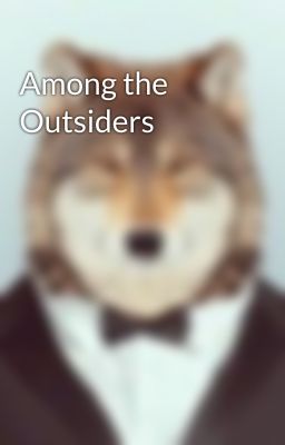 Among the Outsiders