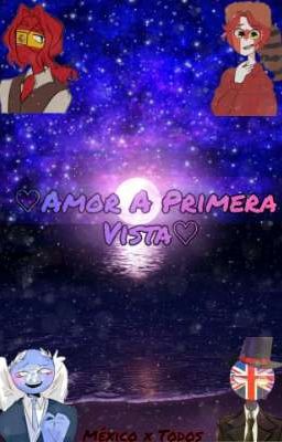 ♡Amor A Primera Vista♡