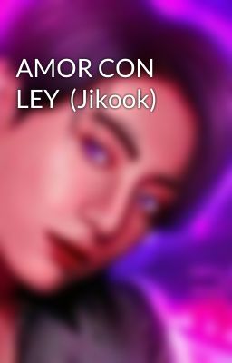 AMOR CON LEY  (Jikook)