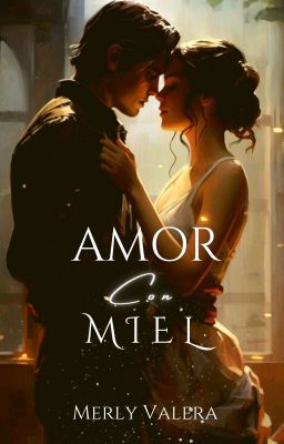 Amor con miel © [+18]