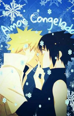 Amor Congelado (Narusasu)