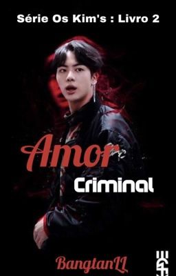 Amor Criminal ||KSJ||