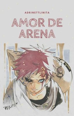 Amor de Arena (Gaara y tu)