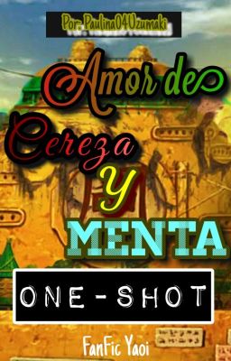 Amor De Cereza Y Menta (GaaLee) (One-shot)