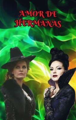 Amor De Hermanas  (Swanqueen y ZelenaxBelle) 