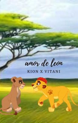 amor de león ( kion x vitani )