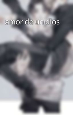 amor de un dios 