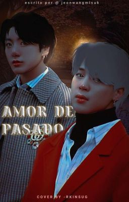 AMOR DEL PASADO | KookMin