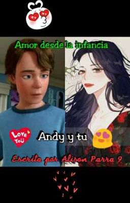 Amor desde la infancia (Andy y tu)