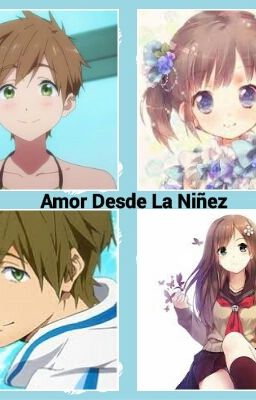 Amor Desde La Niñez(Makoto Tachibana Y Tu)