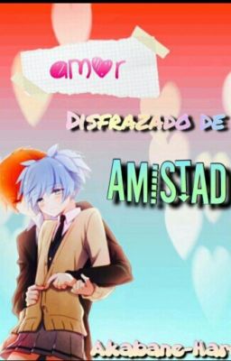 Amor Disfrazado De Amistad