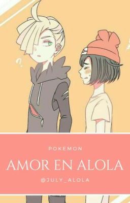 Amor en Alola (Pokémon Sol y Luna)