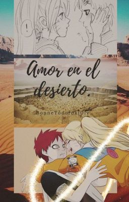 Amor En El Desierto (Gaara Y Tú)