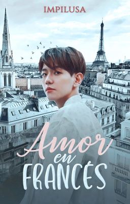 Amor en francés ❀ SeBaek/BaekHun